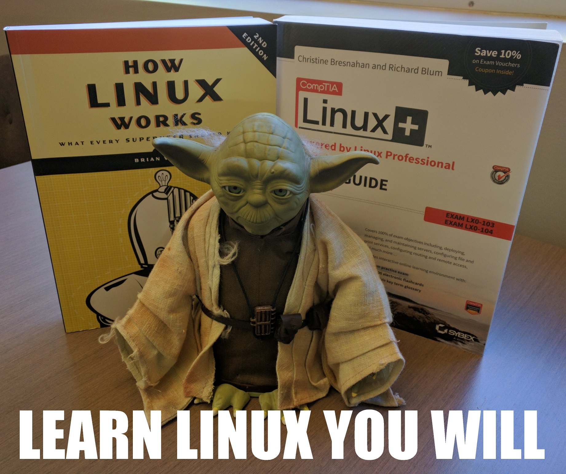 Learn Linux you will. Do or do not, there is no try.