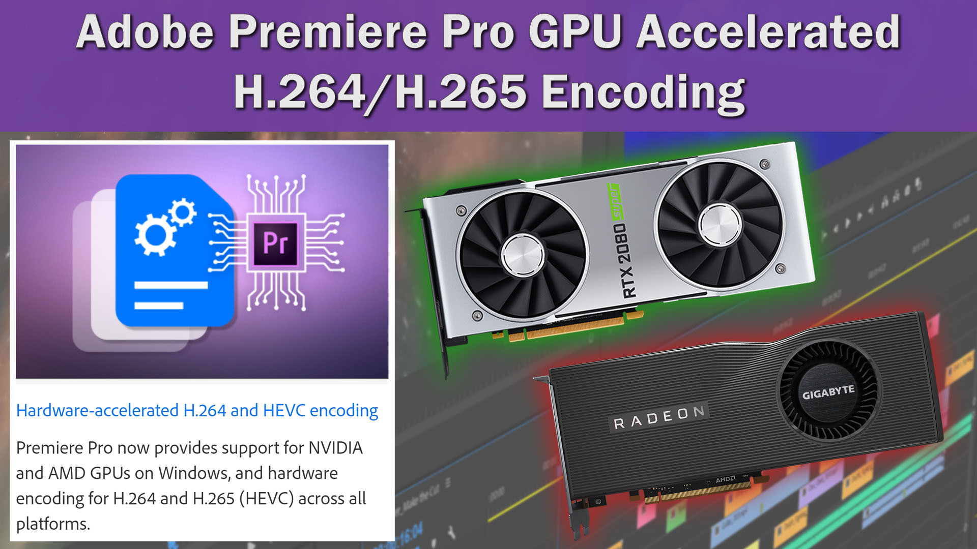 Premiere Pro 14.2 - H.264/HEVC NVIDIA and AMD GPU Hardware Encoding