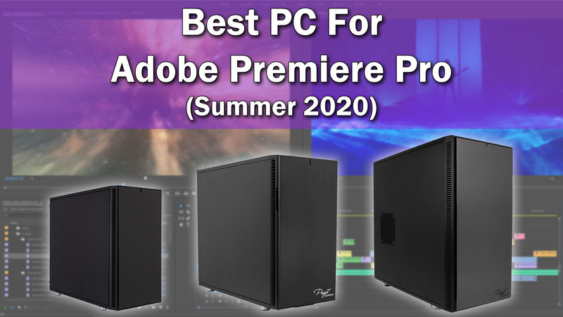 Best PC for Premiere Pro