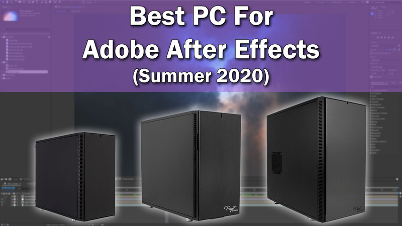 Best PC for After Effects