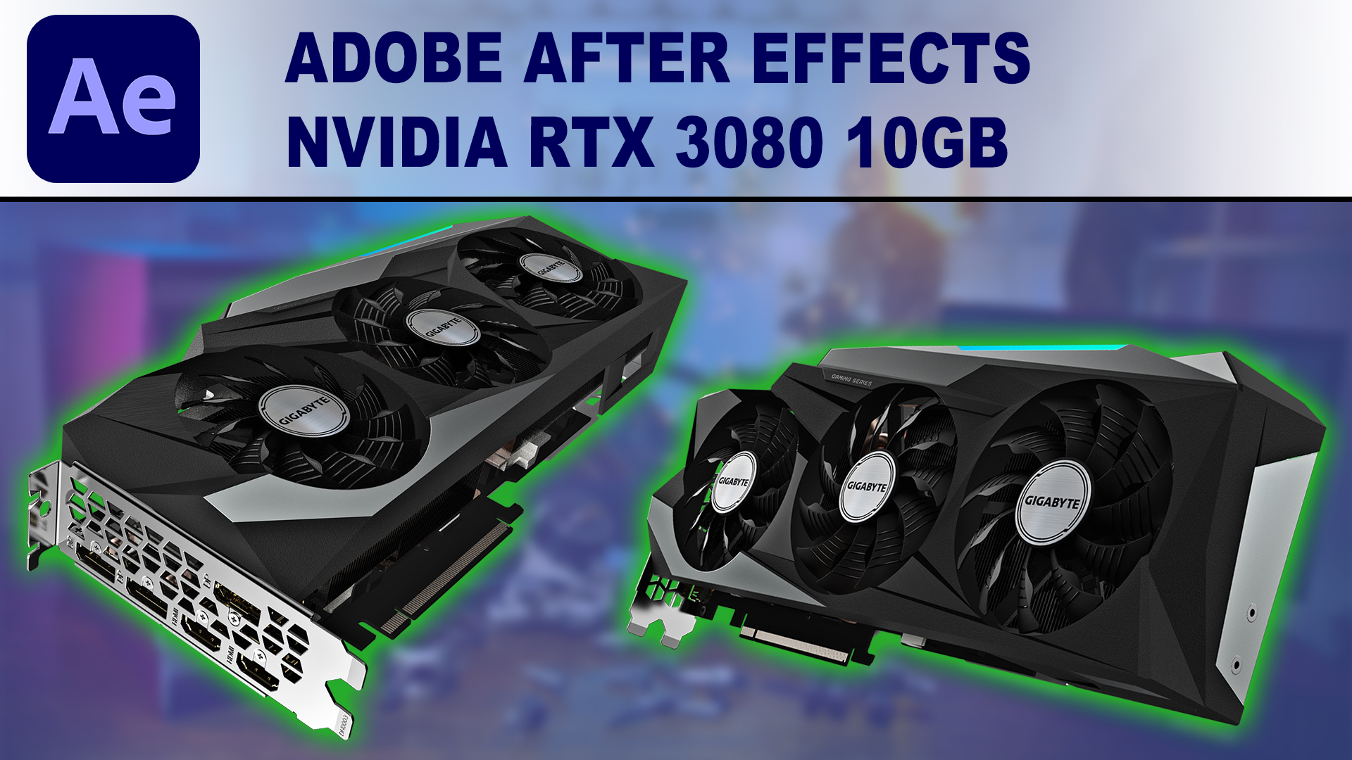 After Effects GPU Performance Benchmark - NVIDIA GeForce RTX 3080 10GB