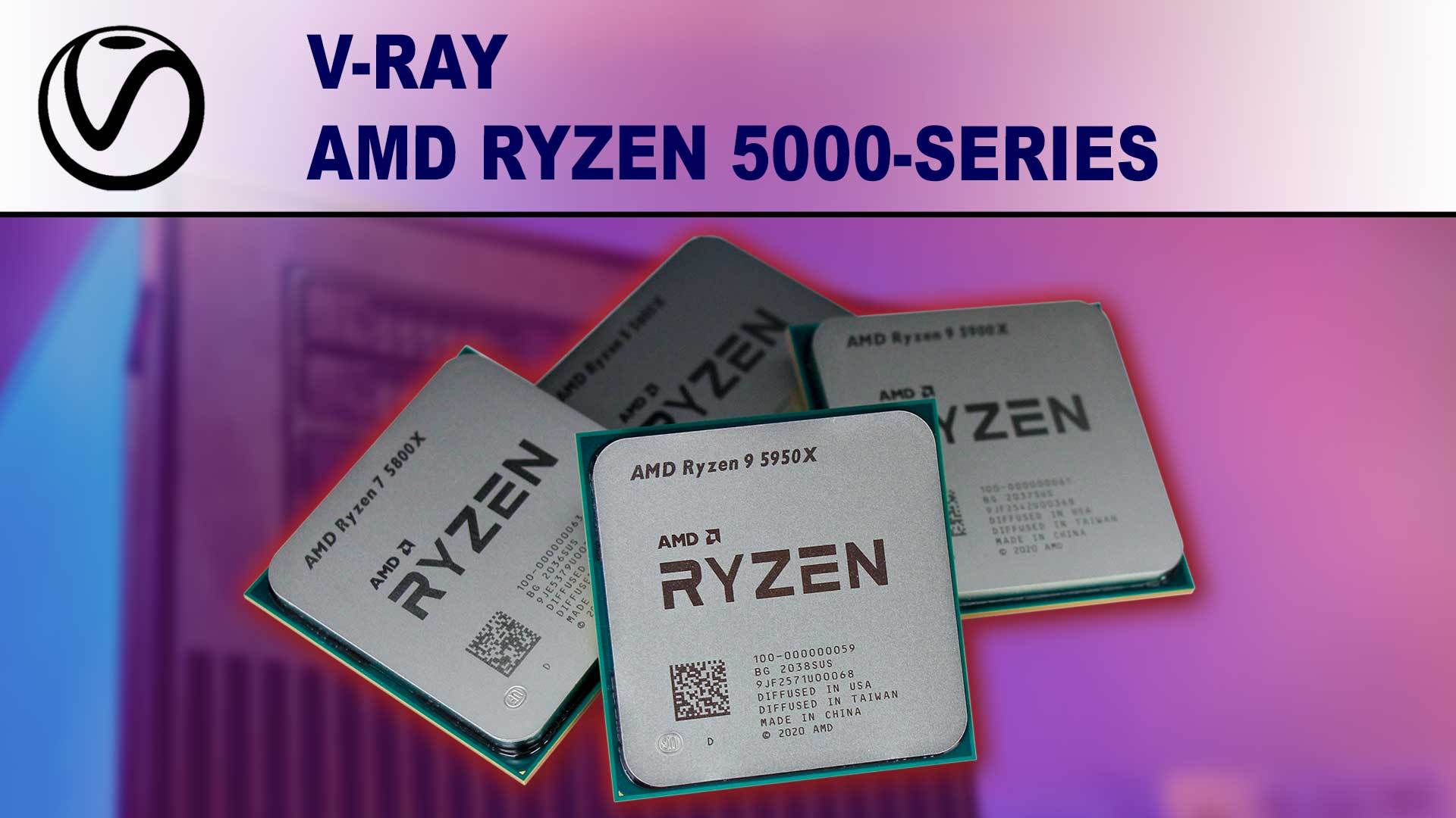 V-Ray AMD Ryzen 5000 Series