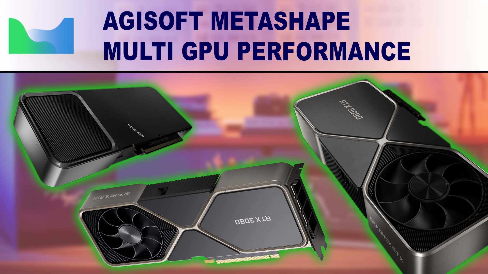 Agisoft Metashape Multi GPU Performance with NVIDIA GeForce RTX 30 Series