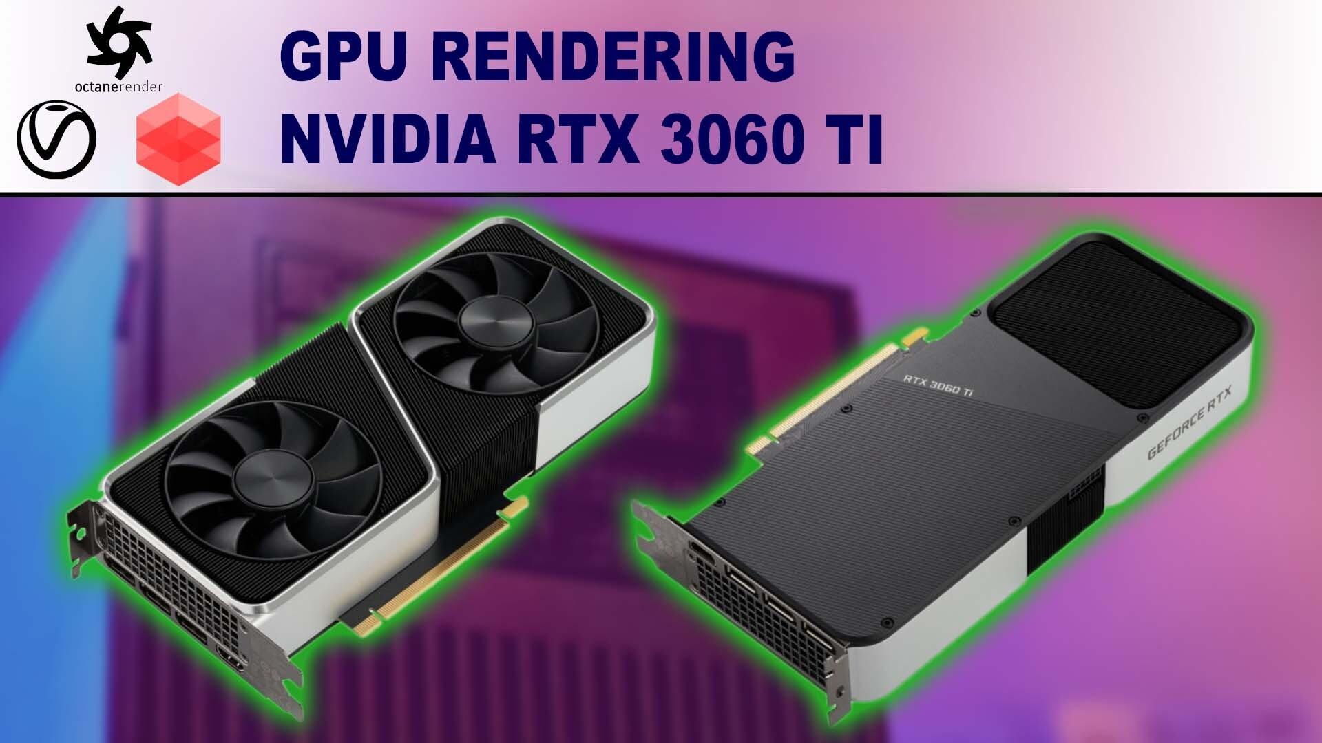 NVIDIA GeForce RTX 3060 Ti Performance in GPU Rendering