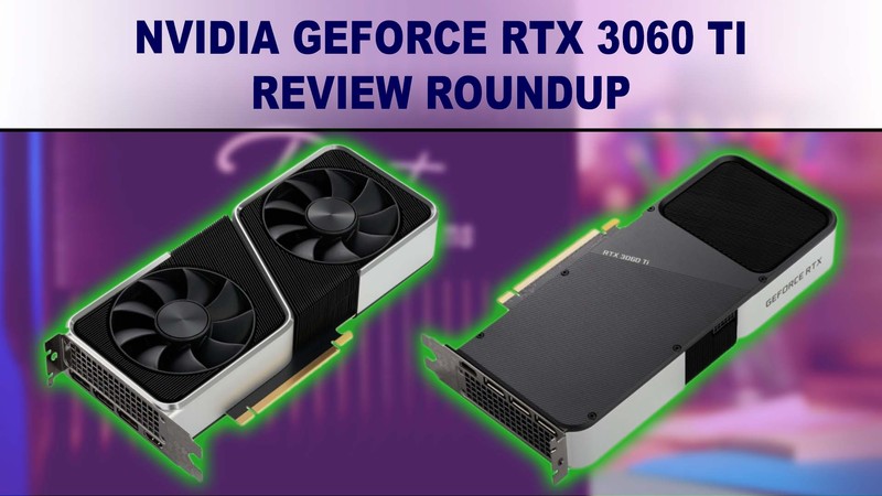 NVIDIA GeForce RTX 3060 Ti benchmark review summary