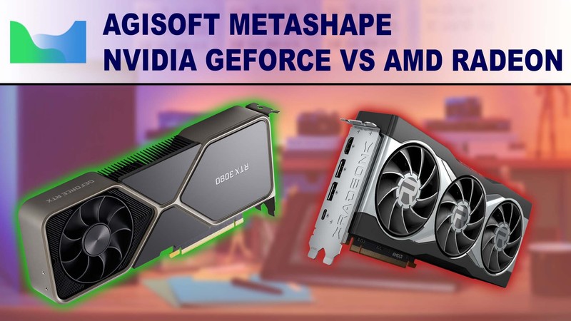 Agisoft Metashape Photogrammetry Performance with GeForce RTX 30 Series vs AMD Radeon RX 6000 Series