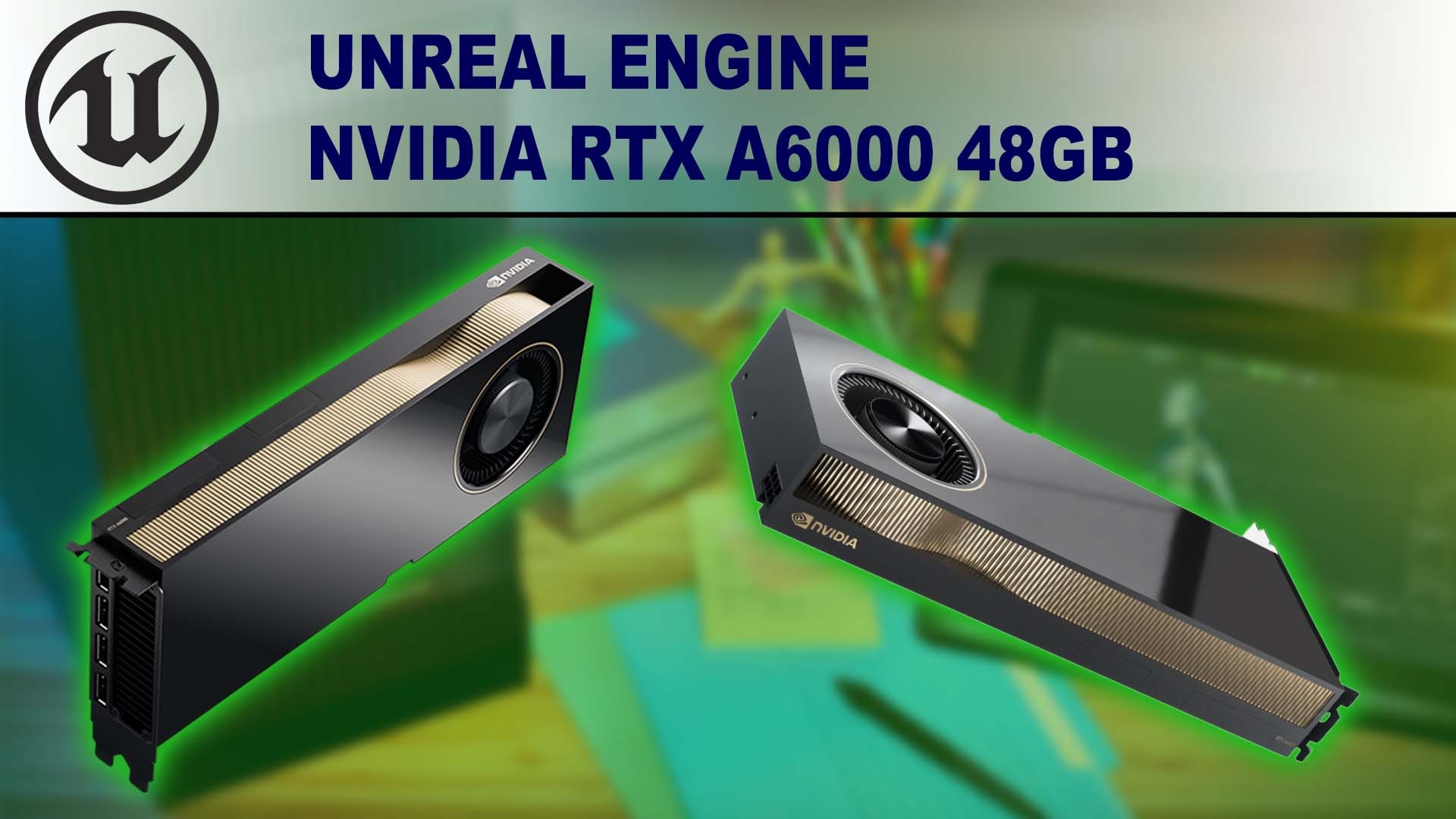Unreal Engine GPU Performance Benchmark - Nvidia RTX A6000 48GB