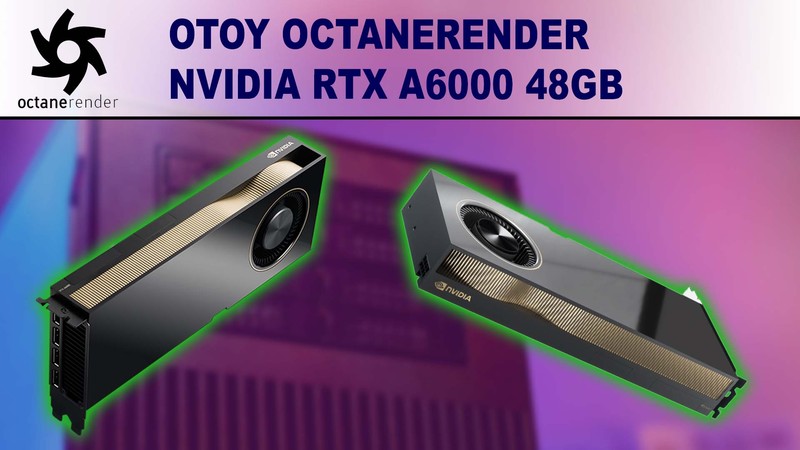  OTOY's OctaneRender Performance Benchmark - Nvidia RTX A6000 48GB