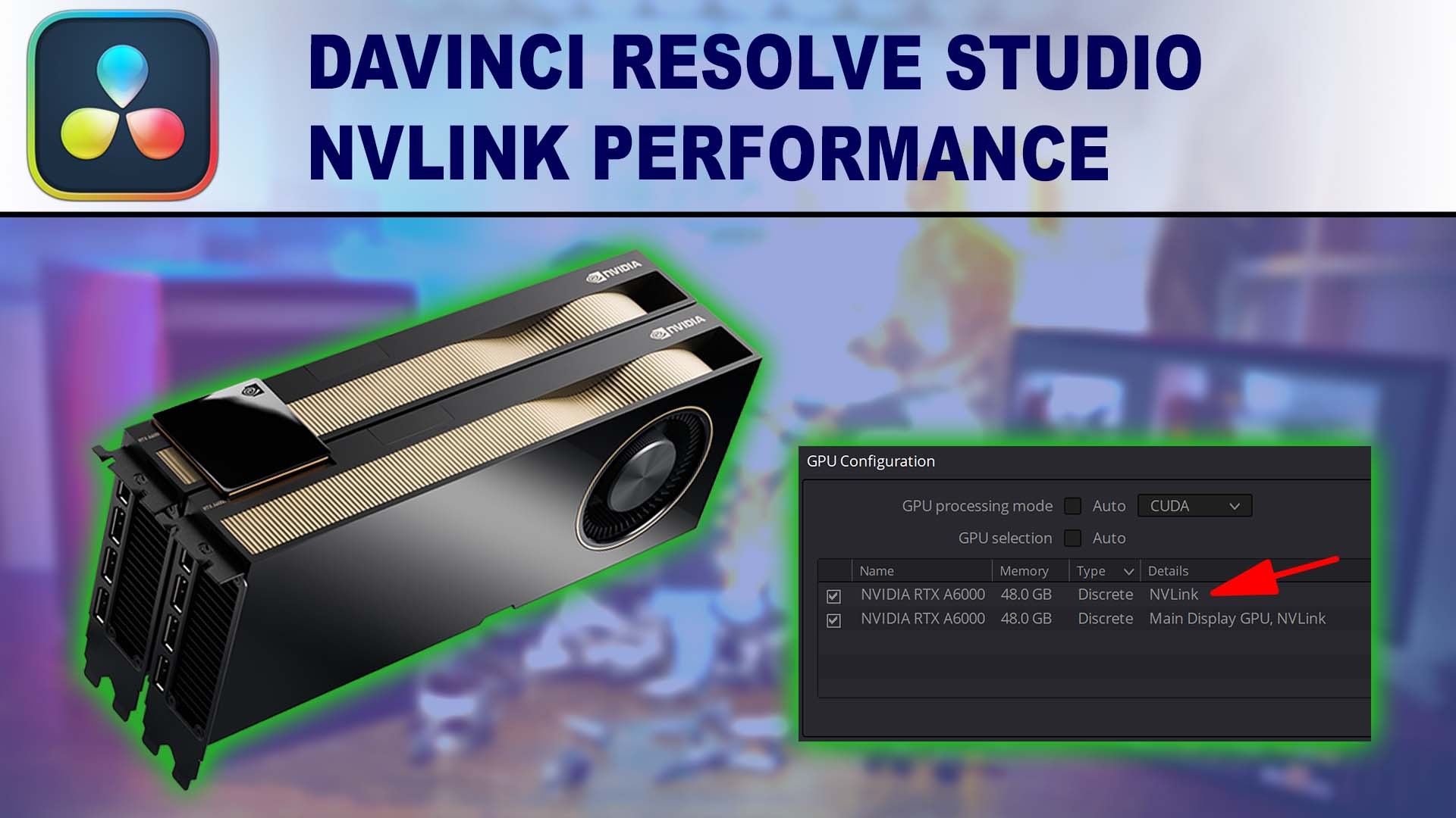 DaVinci Resolve Studio 17 NVLink Support