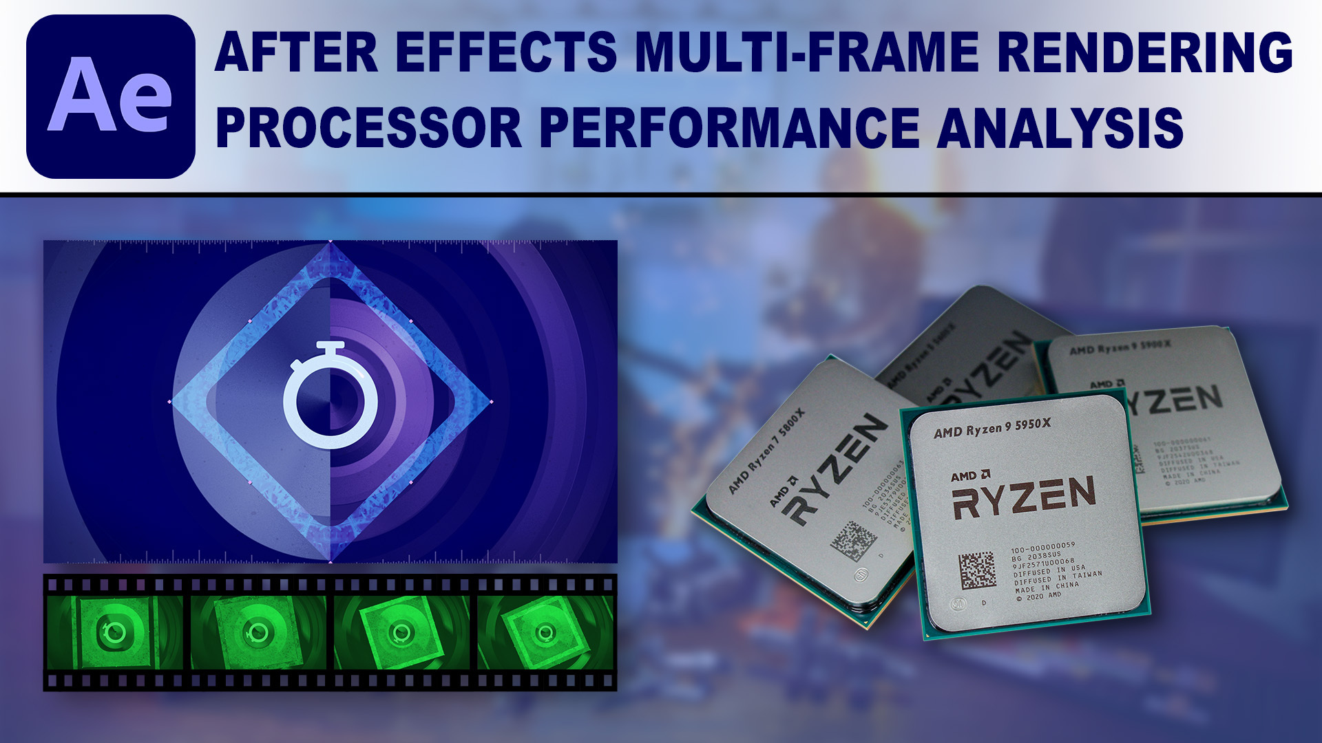 After Effects Multi-Frame Rendering CPU Benchmark Performance