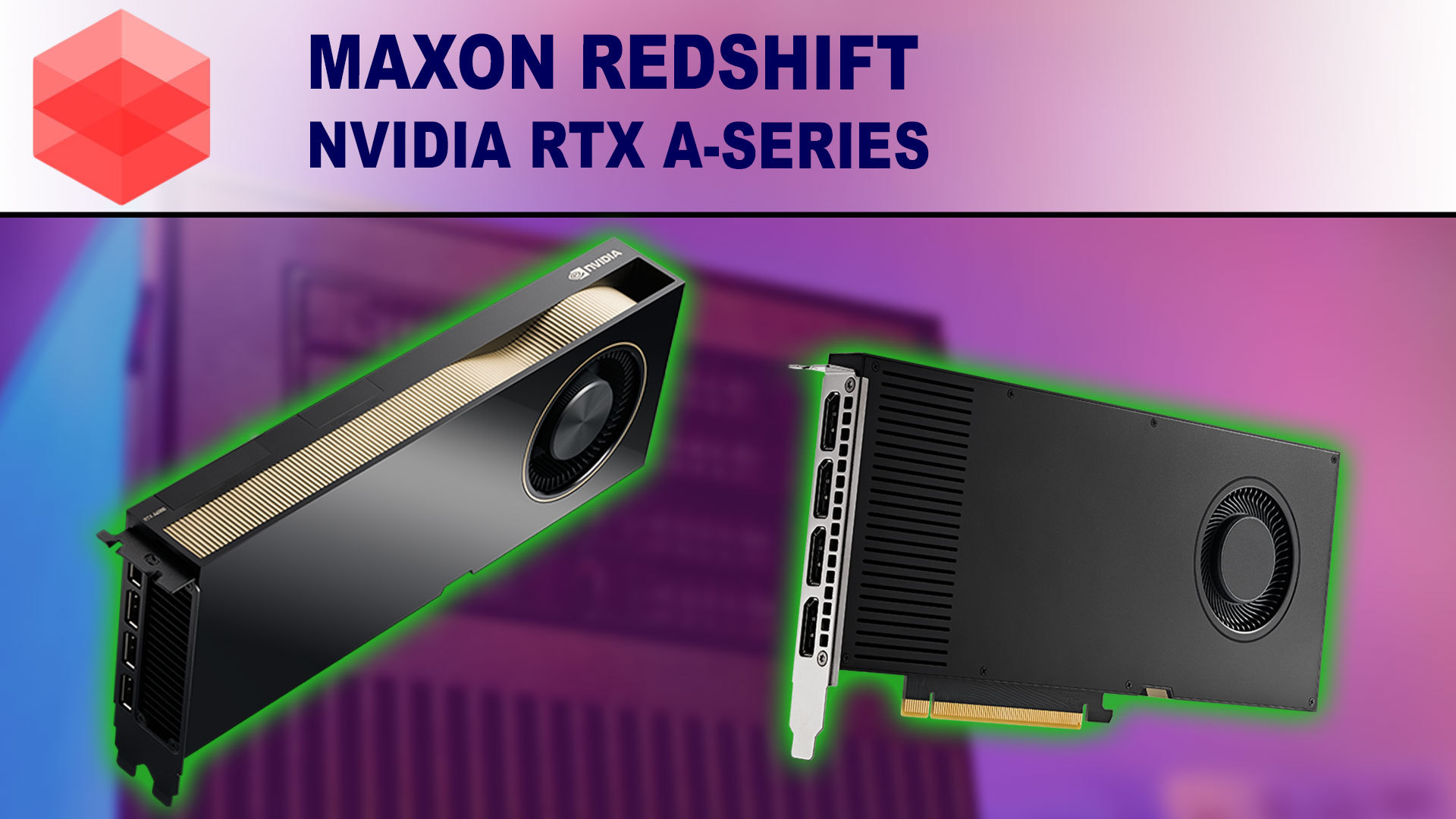 Redshift - NVIDIA RTX A6000, A5000, A4000 Performance