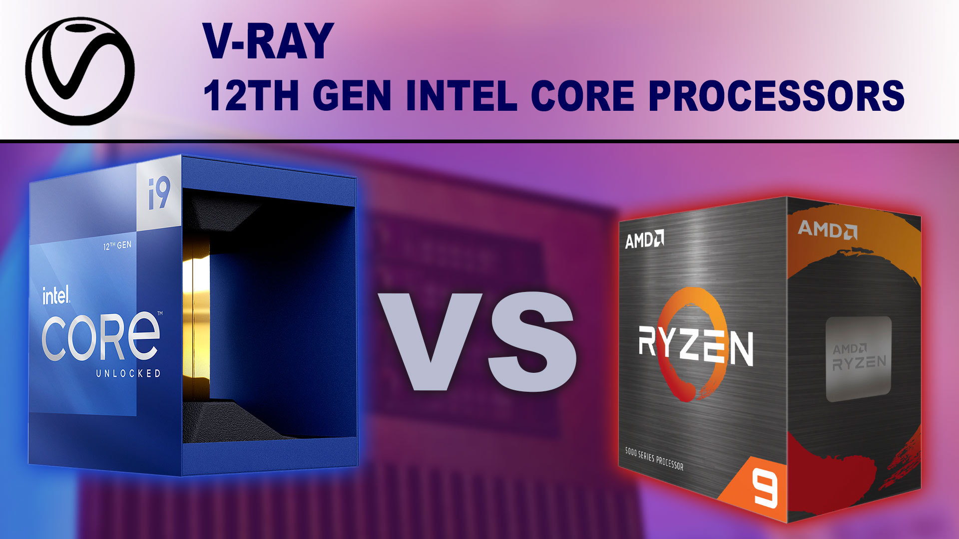 12th Gen Intel Core Processors for V-Ray