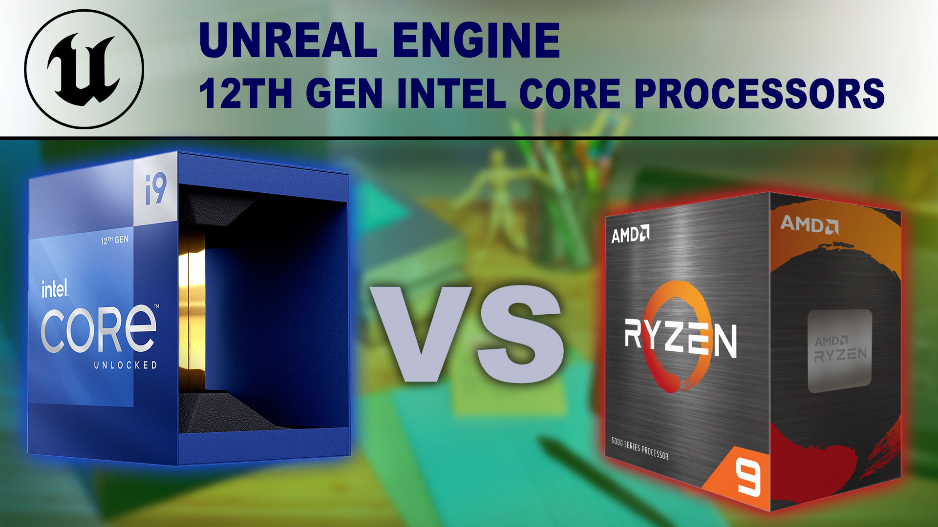 12th Gen Intel Core Processors for Unreal Engine