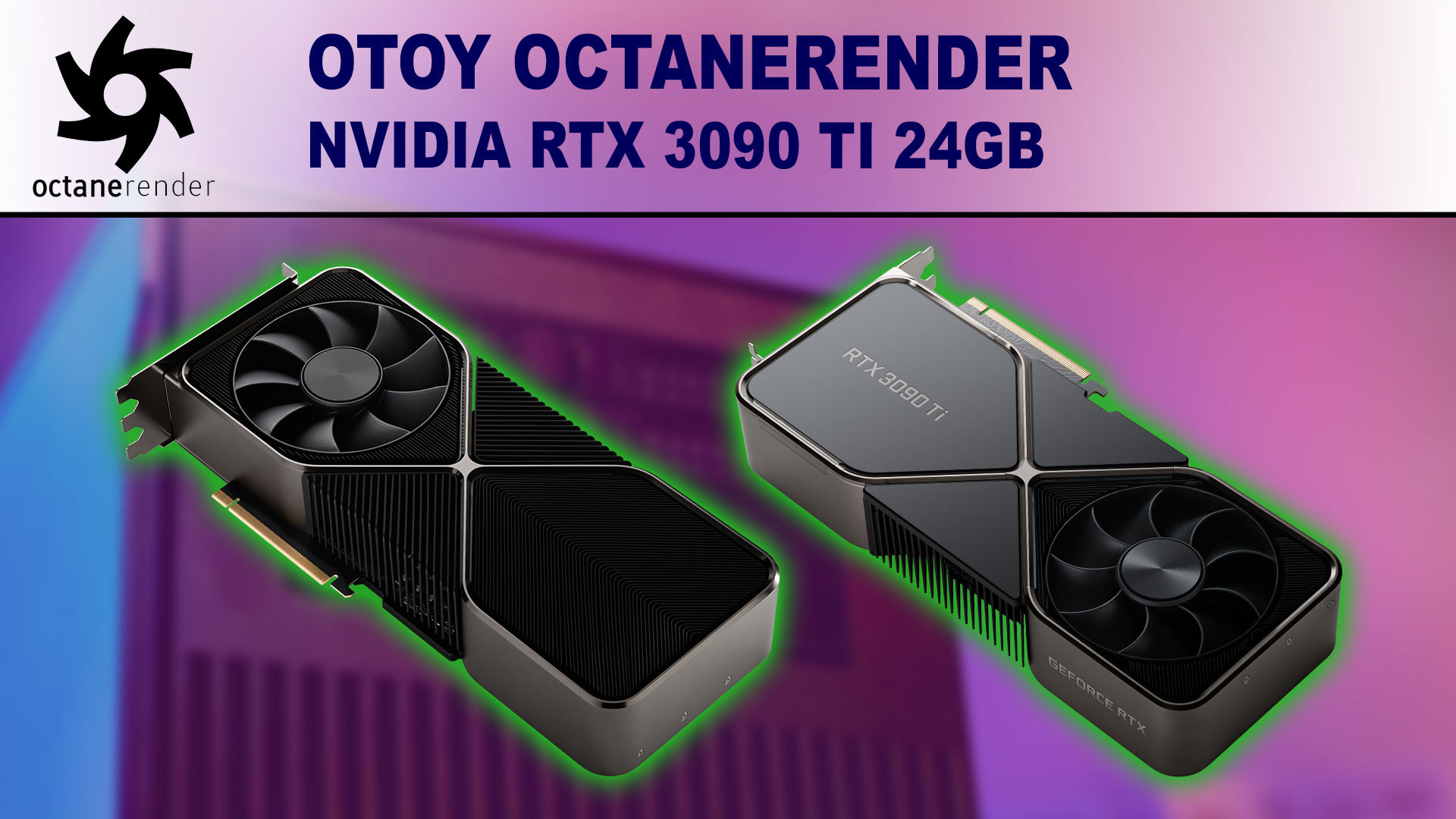 OctaneRender Performance Benchmark - NVIDIA GeForce RTX 3090 Ti 24GB