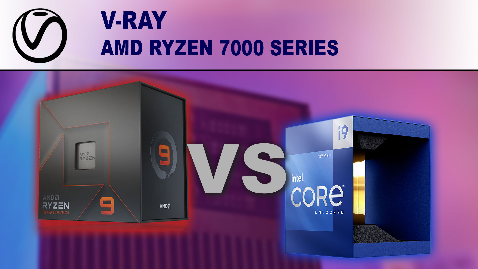 V-Ray: AMD Ryzen 7000 Series vs Intel Core 12th Gen