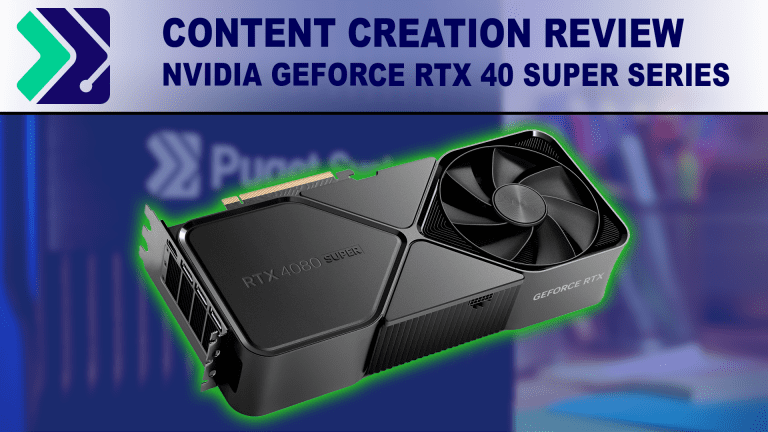 NVIDIA GeForce RTX 40 SUPER Series Content Creation Review | Puget Systems