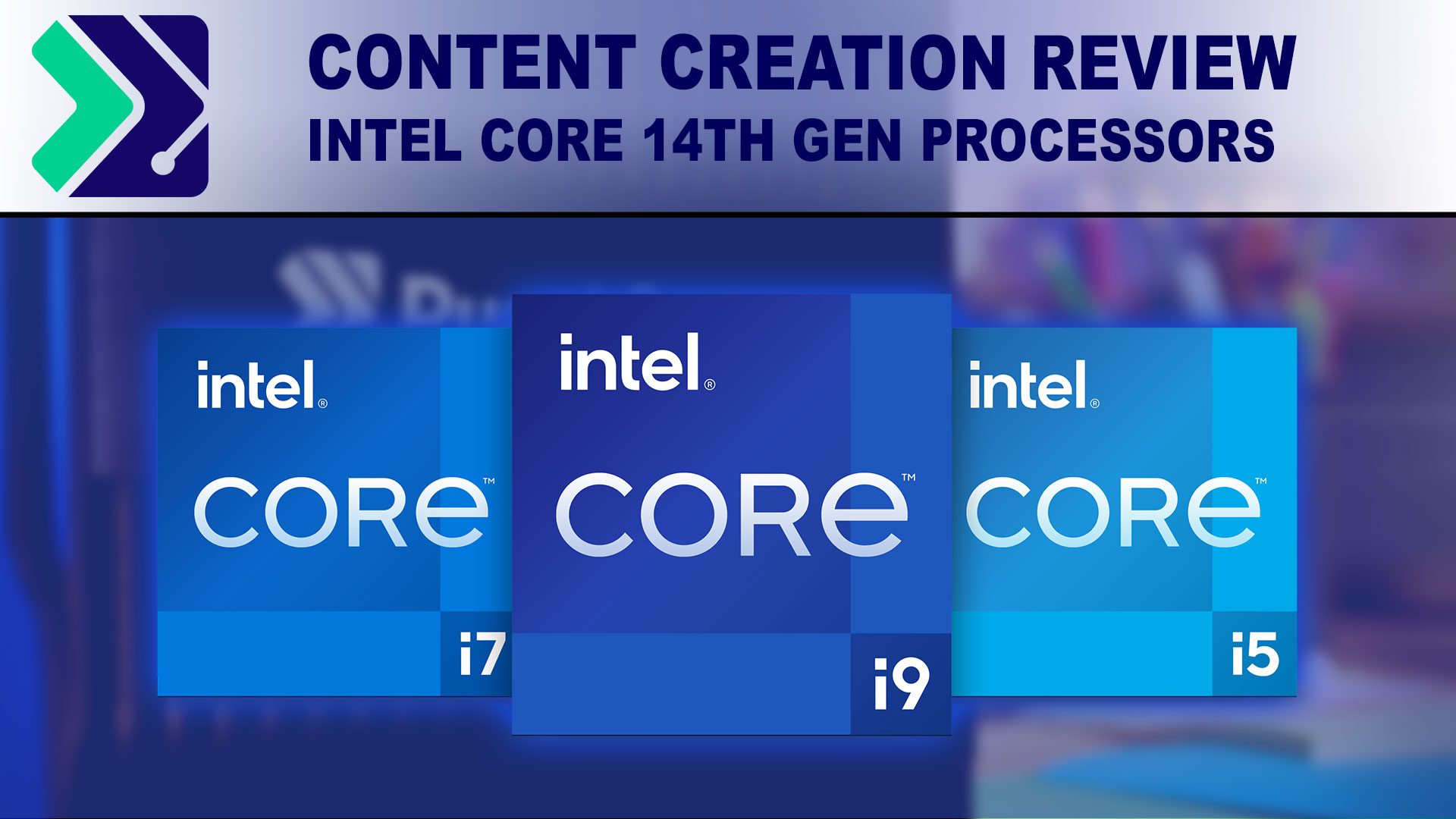 Intel Core i5, i7, and i9 boxes on a blue background with the title above them "Content Creation Review".