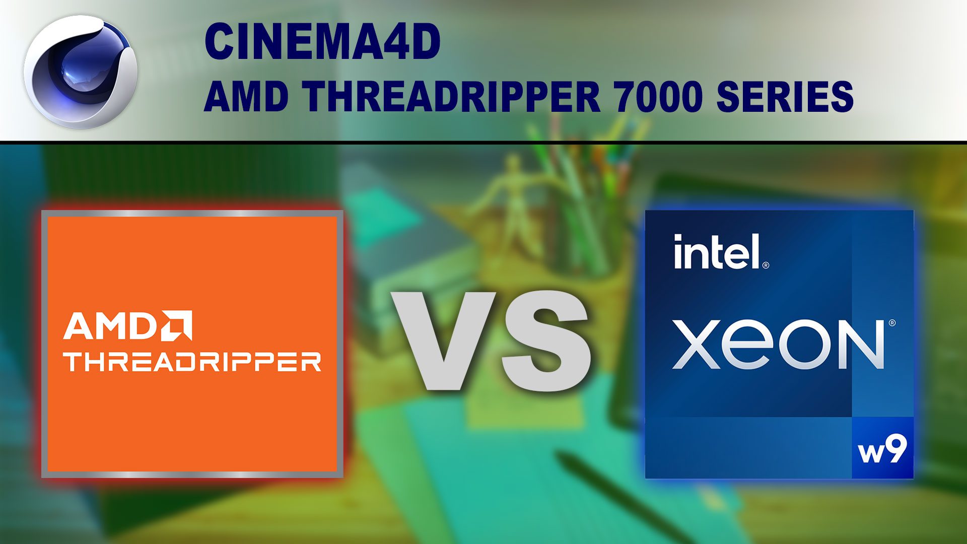 Decorative Image: Cinema 4D - AMD Threadripper vs Intel Xeon