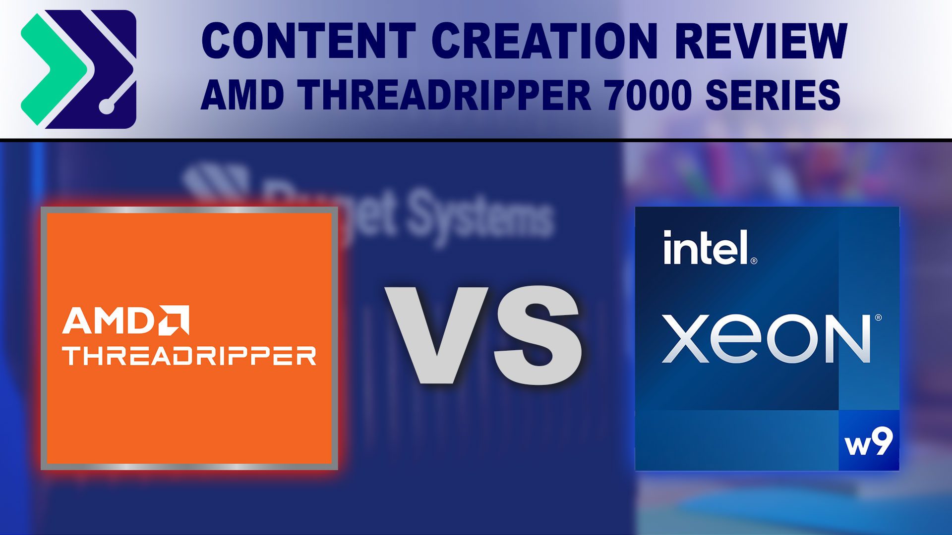 Decorative Image: Content Creation - AMD Threadripper vs Intel Xeon