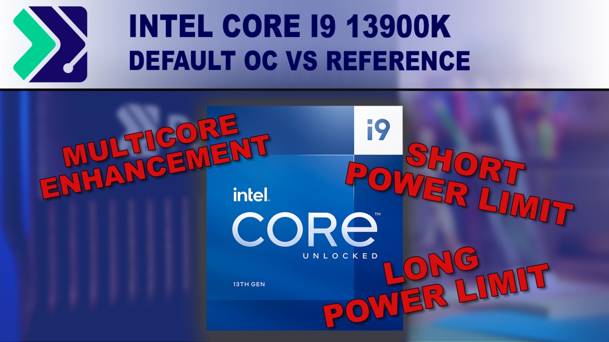 Intel Core i9 13900K: Impact of MultiCore Enhancement and Long Power Duration Limits on Thermals and Content Creation Performance