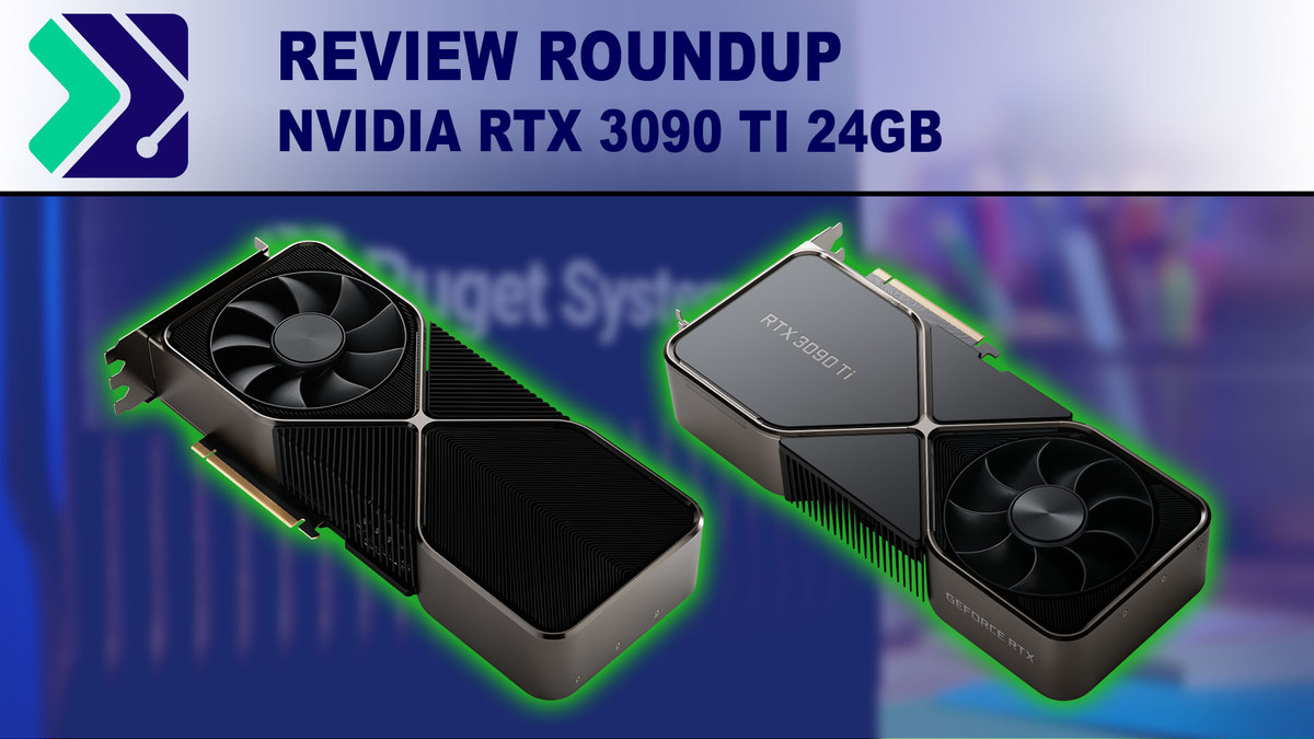 NVIDIA GeForce RTX 3090 Ti 24GB Content Creation Review Roundup