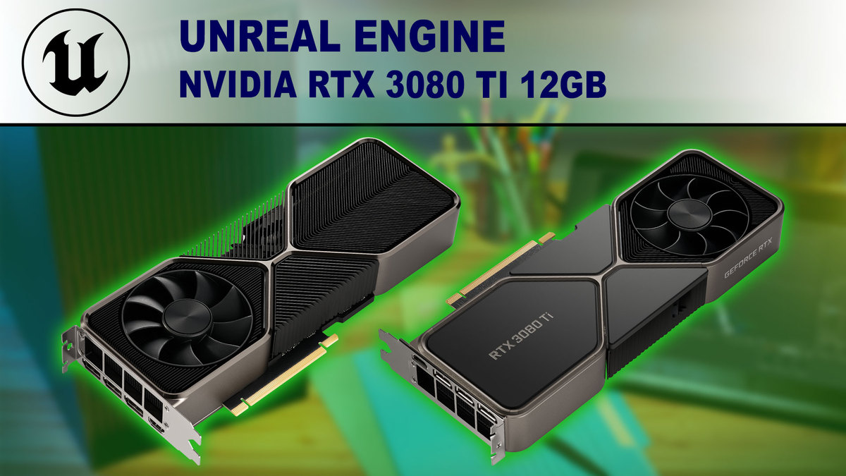 Unreal Engine: NVIDIA GeForce RTX 40 Series Performance