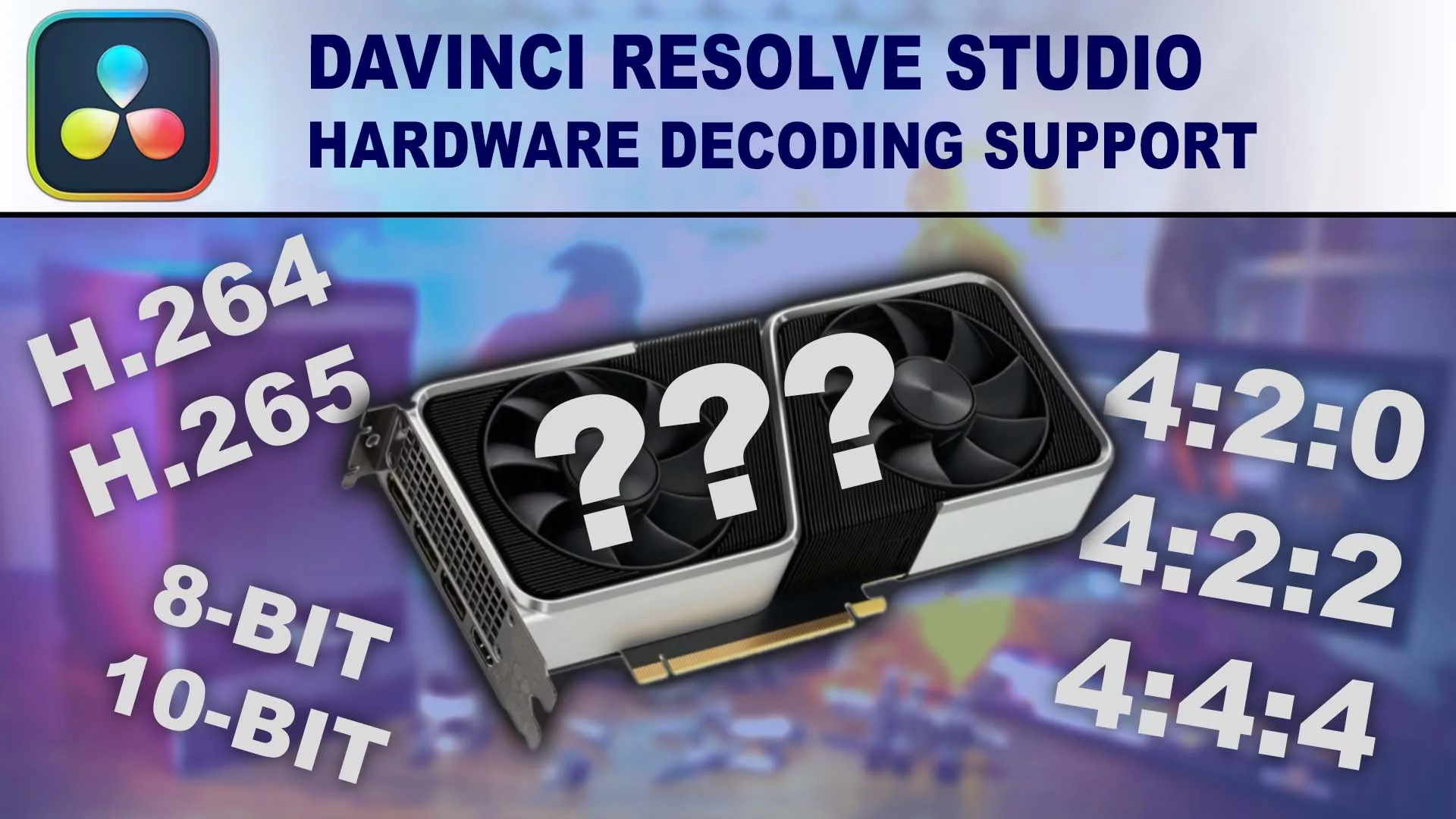 DaVinci Resolve Studio hardware decoding support