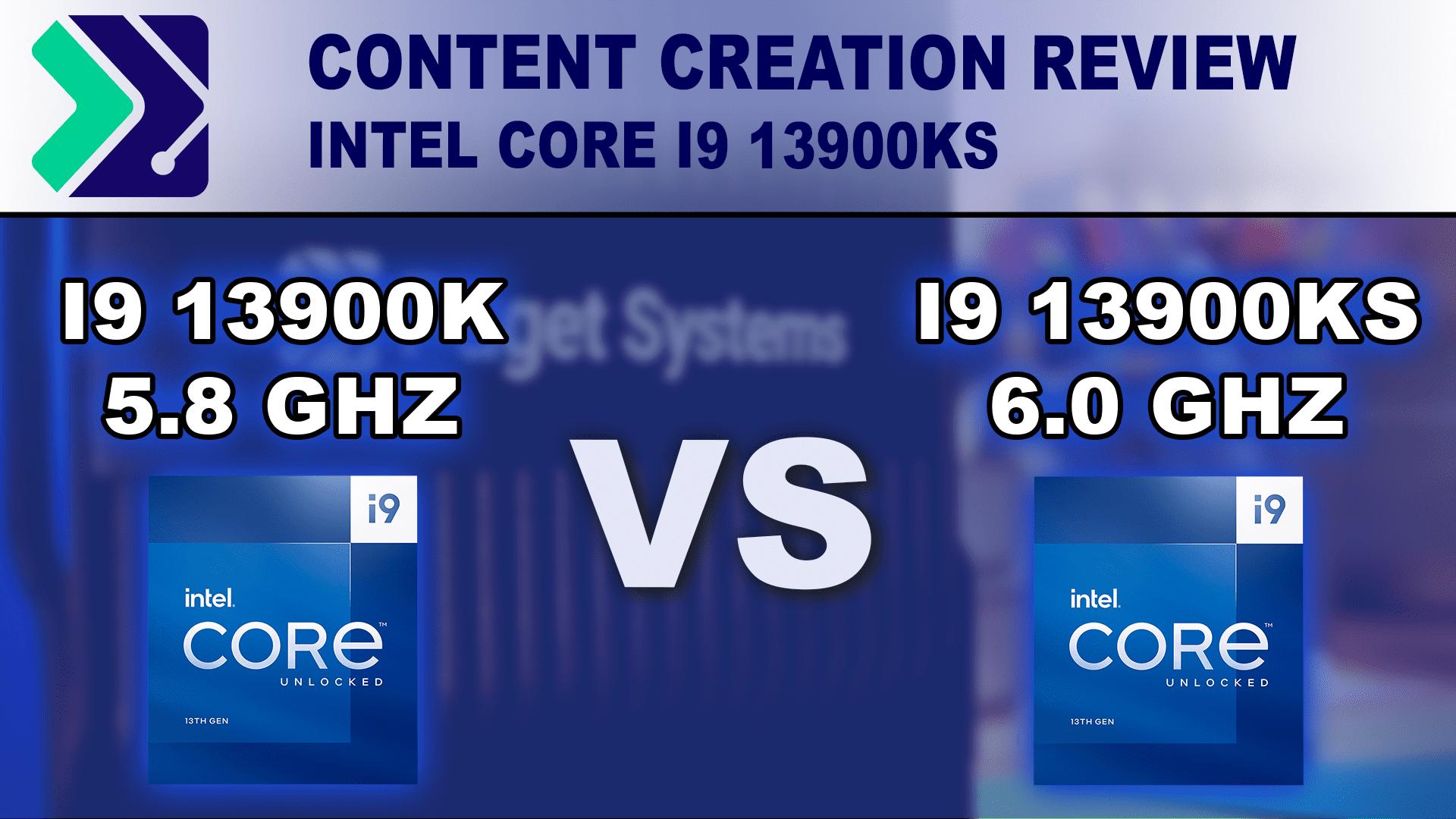 Intel Core i9 13900KS Content Creation Review | Puget Systems